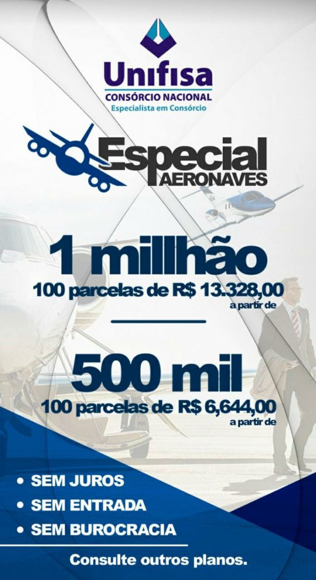 PARCELE SEM JUROS A COMPRA DA SUA AERONAVE - GRUPO UNIFISA