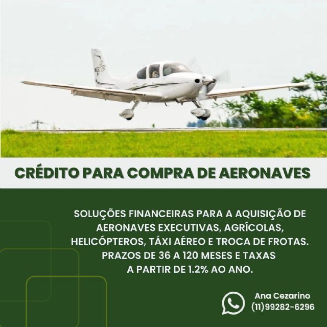 VENDO - CRÉDITO PARA AQUISIÇÃO DE AERONAVES - MENOR TAXA DO MERCADO